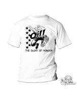 Oil! "The Glory Of Honour" - T-Shirt white