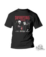 Drinking Squad - "You'll Never Drink Alone" - T-Shirt black