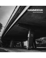 HAMMERHAI - "unterm schnellweg" - 12"LP+CD