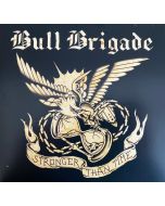 Bull Brigade - Stronger Than Time 7"EP lim. 250 black