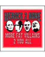 Heroes 2 None ‎- More Fat Villains 2 You All - Digipack CD