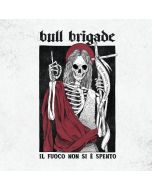 Bull Brigade - Il Fuoco Non Si È Spento CD