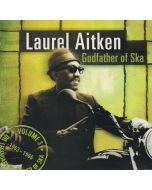 Laurel Aitken – The Legendary Godfather Of Ska - Vol. 3 (1963 - 1966) CD