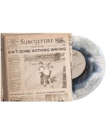 SUBCULTURE - AIN'T DONE... lim300 haze 7" EP